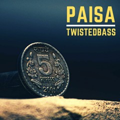 Paisa - TwistedBass