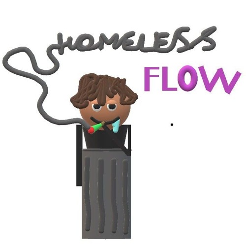 homeless flow