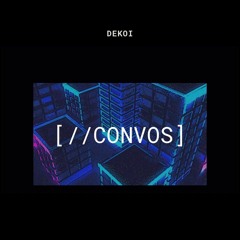 // CONVOS // [ DEKOI _ REMIX ] #ariesconversations
