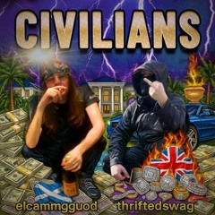Civilians ft. elcammgguod (prod. Ajmadeit1k)
