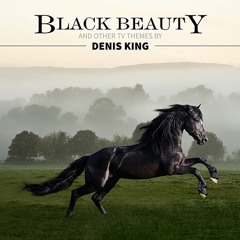 Galloping Home - The Black Beauty Theme  - Denis King