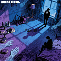 When I sleep Master