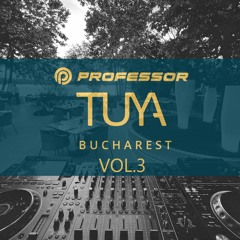 Professor Presents: Tuya Bucharest Music 2024 | Vol. 03