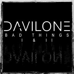 Davilone - Bad Things I (Croc'O Remix)
