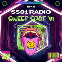 SS91 Radio EP. 6 - Sweet Spot '91