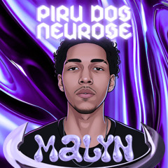 TOMA PIRU DOS NEUROSE ELETROFUNK (DJ MALYN)