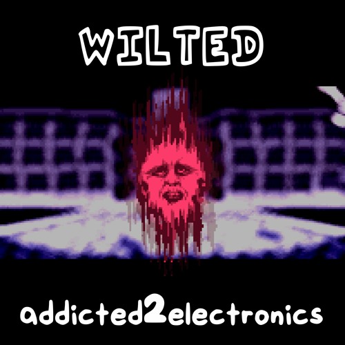 Wilted