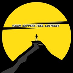 مزيج when rappers feel lostness 🖤✨
