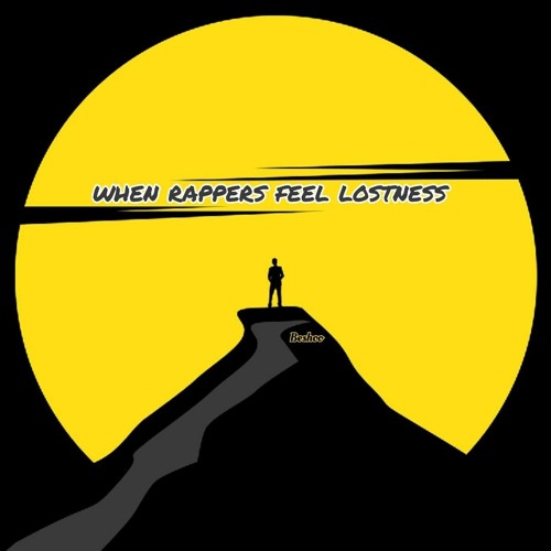 مزيج when rappers feel lostness 🖤✨