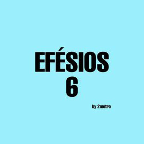 Efésios 6 - 2metro