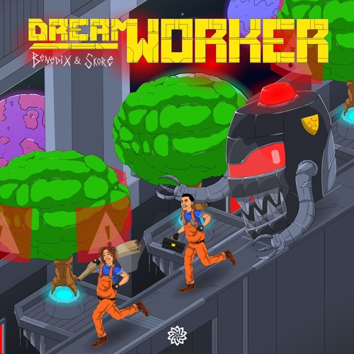 Skore (BR), Benedix- Dream Worker (Freedownload)