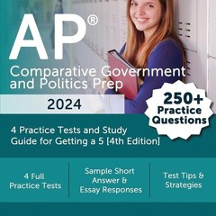 ⚡Audiobook🔥 AP Comparative Government and Politics Prep 2024: 4 Practice Tests and Study Guide