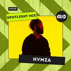 Spotlight Mix: HVMZA