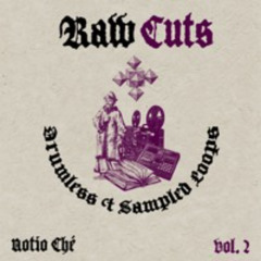 Raw Cuts 2.6 (78bpm) - For Sale - Prod. Notio Ché