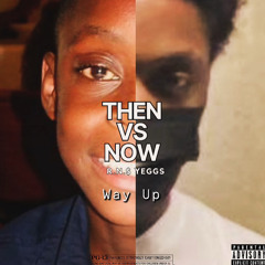 NOW: Way Up