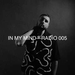 In My Mind Radio 005 | The Darkest Side Special