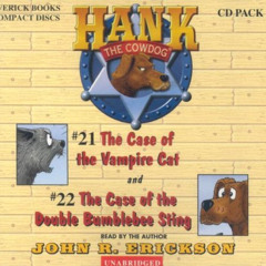 [VIEW] KINDLE 📂 Hank the Cowdog: The Case of the Vampire Cat/The Case of the Double