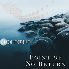 Point of No Return (PREVIEW)[24bits] [Dhamika Music]