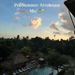 Pre Summer Afro/House Mix🏝️🍹