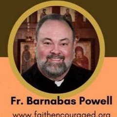 2023 Parish Feast Day Retreat with Father Barnabas Powell