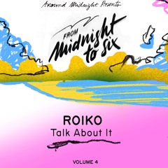 Talk About It (Extended Mix) [Around Midnight]