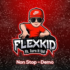 Flex Kid - Non Stop (Demo)