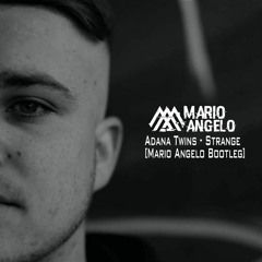 Adana Twins - Strange [Mario Angelo Bootleg]