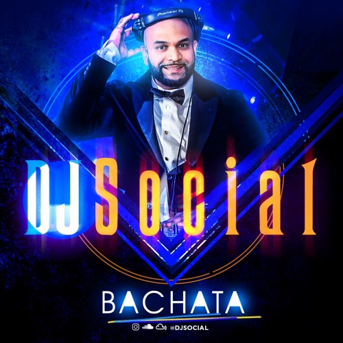 Dj Social - Bachata Mix