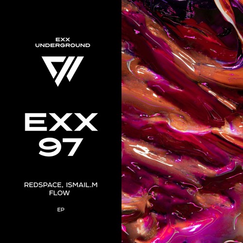 Redspace, ISMAIL.M - Flow (Original Mix) [Exx Underground]