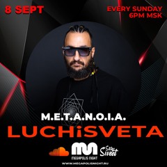 M.E.T.A.N.O.I.A. Guest Mix - LUCHiSVETA By Sistersweet