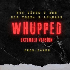 Khy Vibes - Whupped (Ft. DrewBmobbin, BigTeeda, LulMaxx