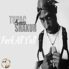 2pac - Fuck All Y'all