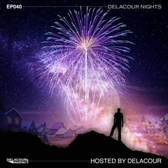 Delacour Night 040 /by Delacour/ (2020 Yearmix)
