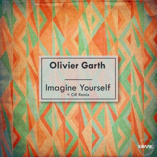 1. Olivier Garth - Imagine Yourself Feat. Lorena Dale (OR Downtempo Remix)