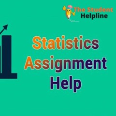 Best Statistics Assignment Help to Get Higher Grades