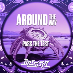 Arøund The Way - Pass The Test | Bassism 21