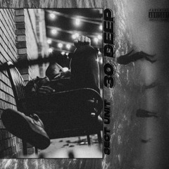 30 DEEP (PROD. OUTBY16)