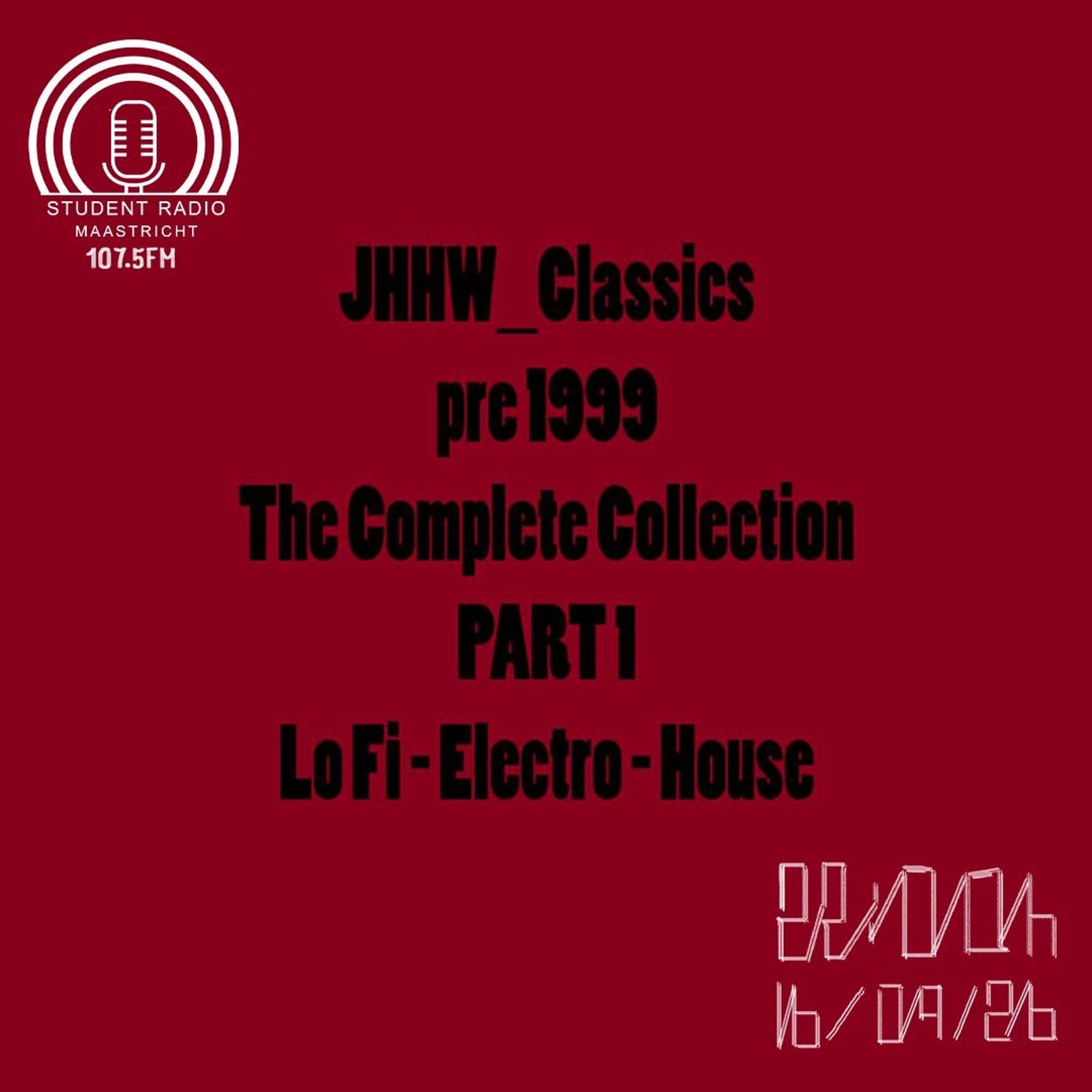 s09e01_jhhw_classics_pre1999_the_complete_collection_part1_lofi_electrohouse_16_09_2026 episode artwork