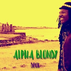 ALPHA BLONDY DECK [ Exht RMX ]