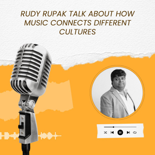 Rudy Rupak Talk About How Music Connects Different Cultures