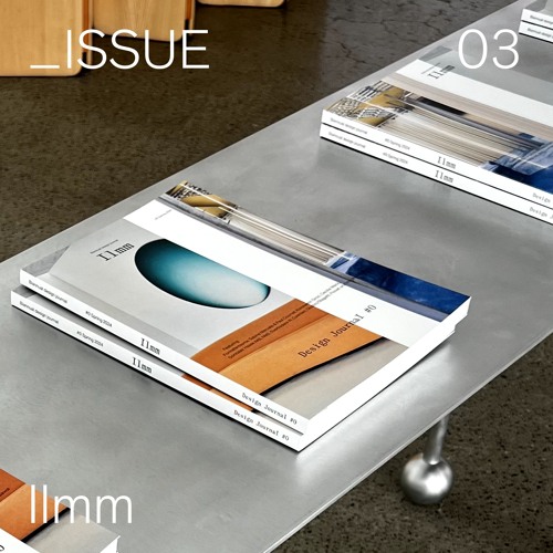 ＿ISSUE Vol.03：Ilmm