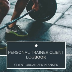 PDF Personal Trainer Client Log Book: Personal Trainer Client Data Log Book | Pt Journal | Perso