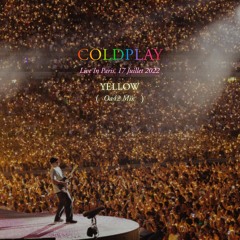 Coldplay - Yellow (Live In Paris OA42 Mix)