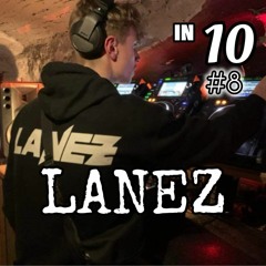in 10 mix #8 - LANEZ