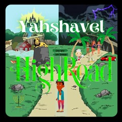 Yahshavel144k - High Road