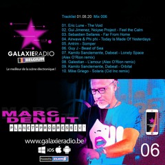 Marc Denuit // Galaxie Radio Belgium - Planet Progressiv' Mix 6 // 01.08.20