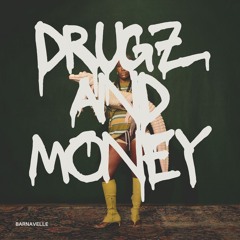 Drugz & Money