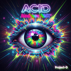 Acid (MadnessRMX)