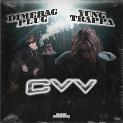 Dimebag Plug, Yung Trappa - CVV (Flip By Smxke Davis)