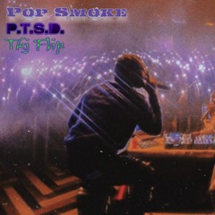 Pop Smoke - P.T.S.D. (tkj Flip)
